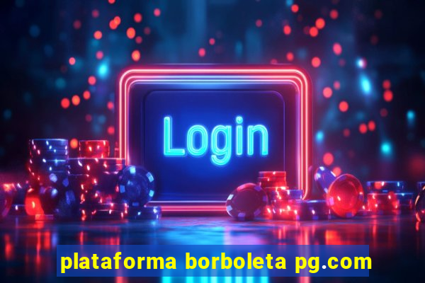 plataforma borboleta pg.com